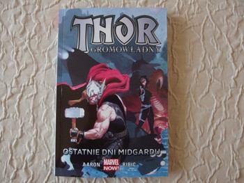 Thor Gromowładny tom 4: Ostatnie dni Midgardu