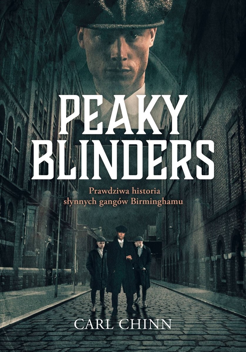 Peaky Blinders - okładka książki (wydawnictwo Zysk i S-ka)